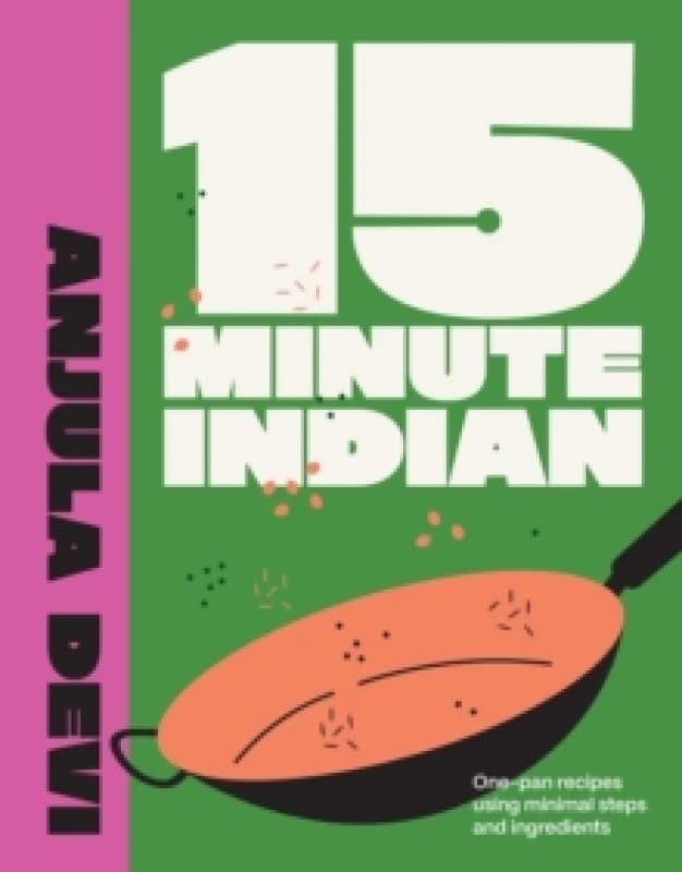 15 Minute Indian. Hardback. By Anjula Devi Books