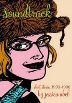 Soundtrack Short Stories 90-96 by Jessica Abel Paperback