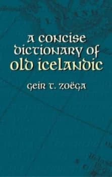 A Concise Dictionary of Old Icelandic by Geir T. Zoga Paperback