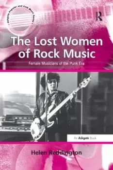 The Lost Women of Rock MusicFemale Musicians of the Punk Era