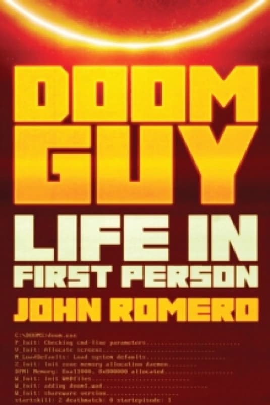 Doom Guy : Life in First Person Hardback