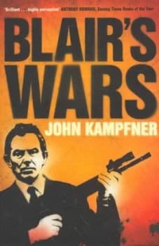 Blairs Wars by John Kampfner Paperback
