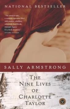The Nine Lives of Charlotte Taylor by Sally Armstrong Book