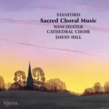 Stanford: Sacred Choral Music