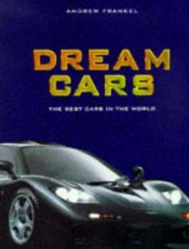 Dream Cars by Andrew Frankel Hardback