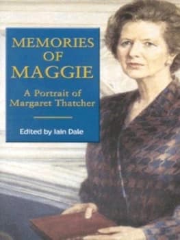 Memories of Maggie by Iain Dale Hardback