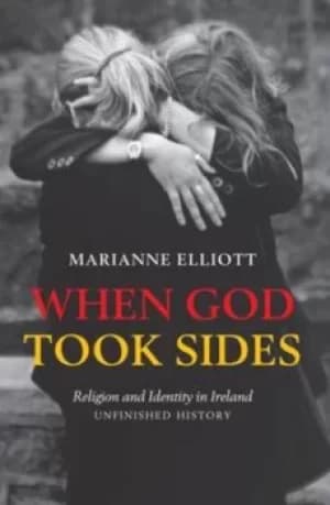 When God took sides by Marianne Elliott