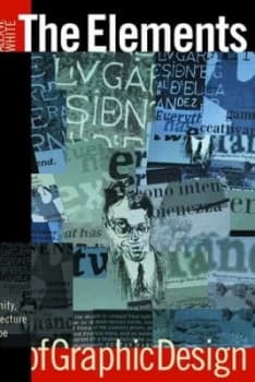 The Elements of Graphic Design by Alex W. White Paperback