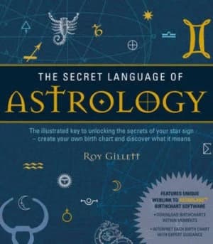 The Secret Language of Astrology by Roy Gillett Hardback