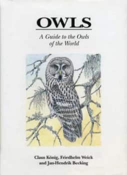 Owls by Claus Knig and Friedhelm Weick and J. H Becking Book