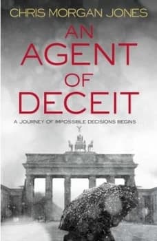 An Agent of Deceit by Chris Morgan Jones Hardback