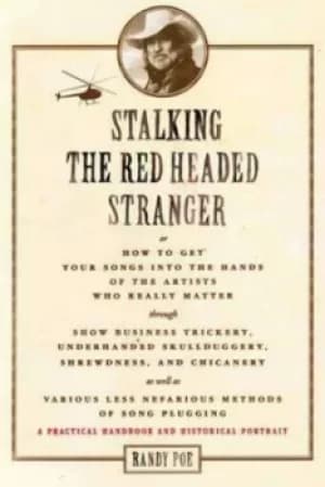 Stalking the red-headed stranger by Randy Poe