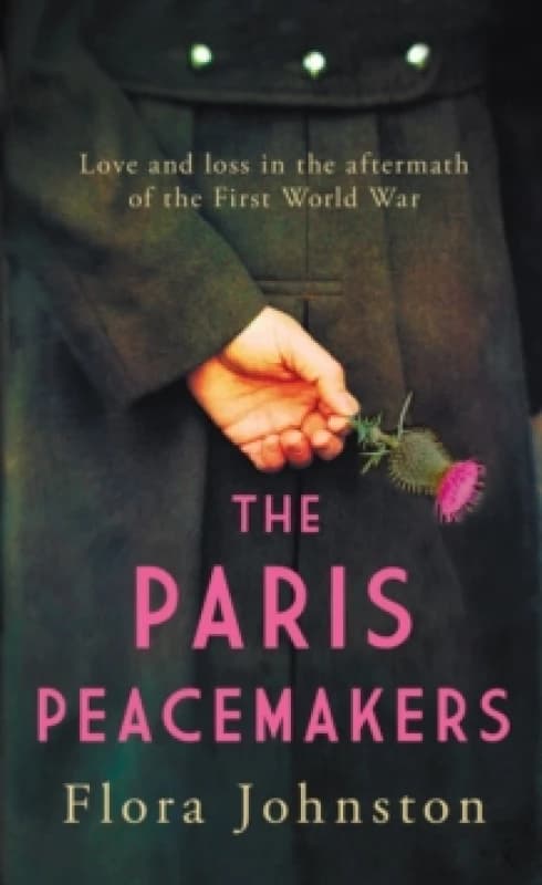 The Paris Peacemakers. Hardback. By Flora Johnston Books