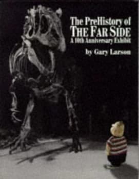 Pre-History of the Far Side by Gary Larson Paperback