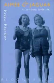 Aime and Jaguar by Erica Fischer Paperback