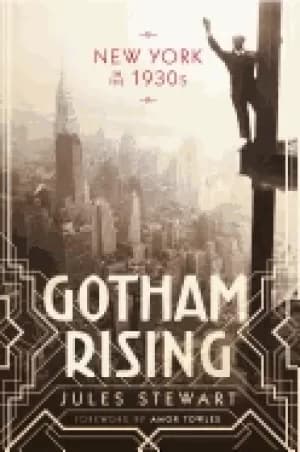gotham rising new york in the 1930s