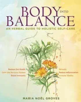 Body into Balance by Maria Noel Groves