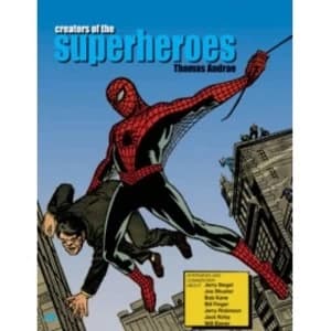 Creators Of The Superheroes
