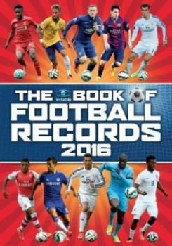 The Vision Book of Football Records 2016 by Clive Batty Hardback