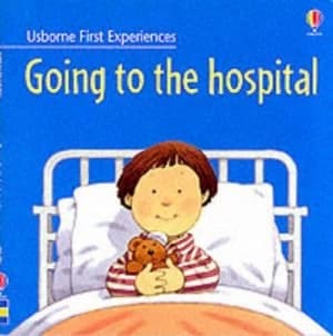 Going to the Hospital by Anne Civardi and Stephen Cartwright Paperback