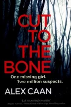 Cut to the Bone by Alex Caan Paperback