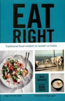 Eat Right by Nick Barnard Hardback