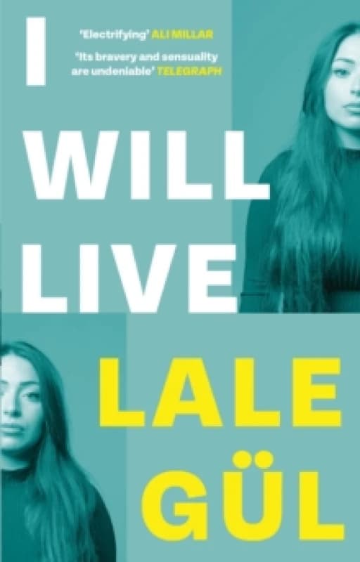 I WILL LIVE : The International Bestseller, Longlisted for the Oxford-Weidenfeld Translation Prize 2025 Paperback / softback