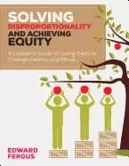 solving disproportionality and achieving equity a leaders guide to using da