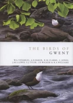 The Birds of Gwent by Gwent Ornithological Society Hardback