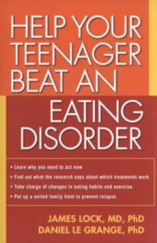 Help Your Teenager Beat an Eating Disorder by James Lock Paperback
