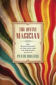 The Divine Magician by Peter Rollins Paperback