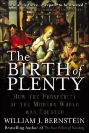 The birth of plenty by William Bernstein
