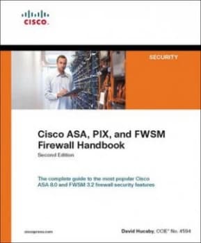 Cisco Asa Pix and Fwsm Firewall Handbook by David Hucaby Paperback