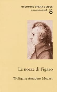 Le Nozze Di Figaro by Wolfgang Amadeus Mozart and English National Opera Paperback