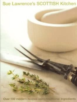 Sue Lawrences Scottish Kitchen by Sue Lawrence Book