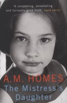 The Mistresss Daughter by A. M Homes Paperback