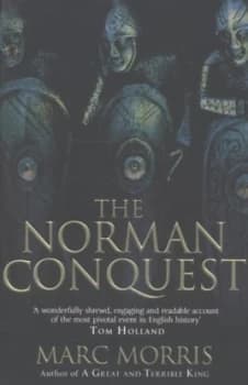 The Norman Conquest by Marc Morris Paperback