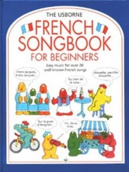 The Usborne French Songbook for Beginners Hardback
