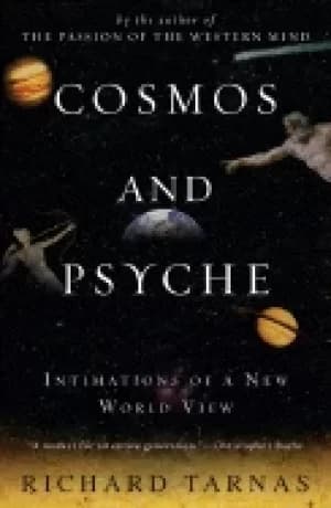 cosmos and psyche intimations of a new world view