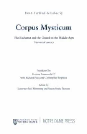 corpus mysticum the eucharist and the church in the middle ages historical