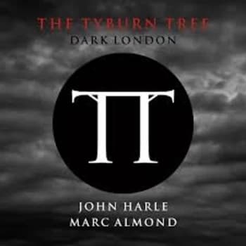 John Harle Marc Almond - The Tyburn Tree - Dark London Vinyl