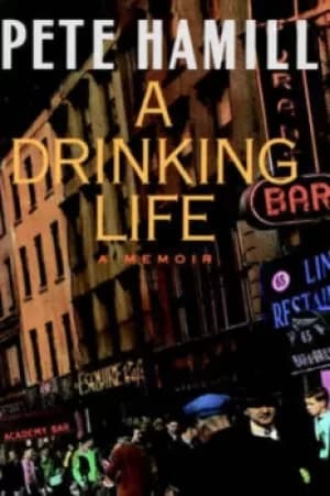 A drinking life by Pete Hamill