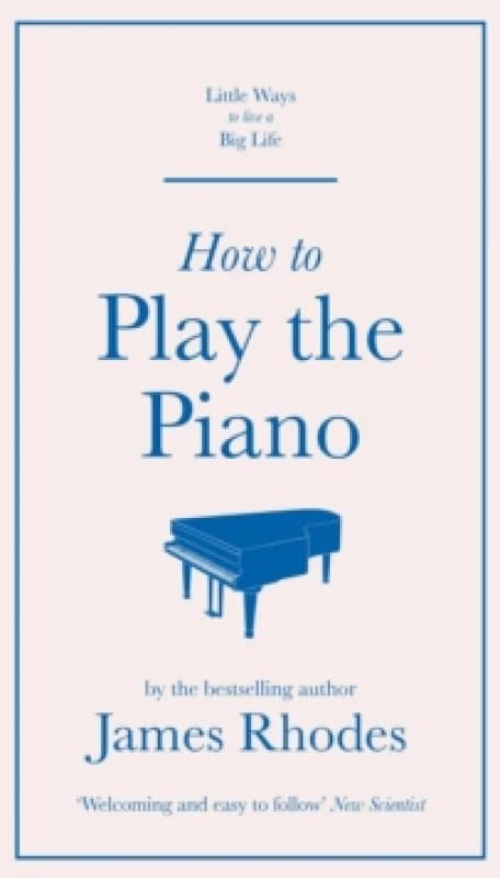 How to Play the Piano Hardback