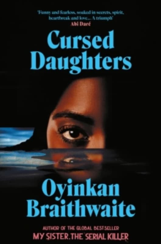 Cursed Daughters : The RIVETING bestselling heartbreaker, from the author of My Sister, the Serial Killer Hardback