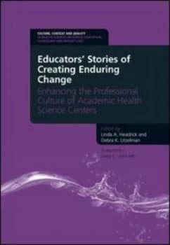 Educators Stories of Creating Enduring Change by A. Linda Headrick Paperback