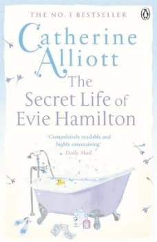 The Secret Life of Evie Hamilton by Catherine Alliott Paperback