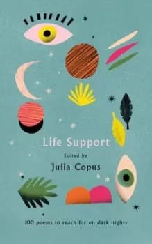 Life support by Julia Copus