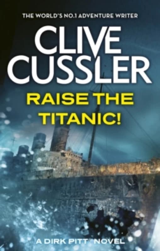 Raise the Titanic by Clive Cussler Paperback