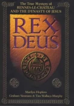 Rex Deus by Marilyn Hopkins and Graham Simmans and Tim Wallace-Murphy Hardback