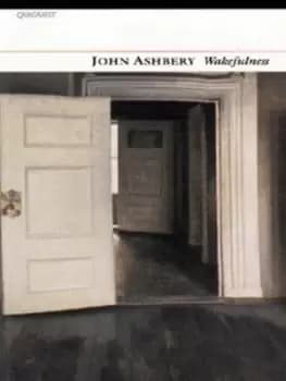 Wakefulness by John Ashbery